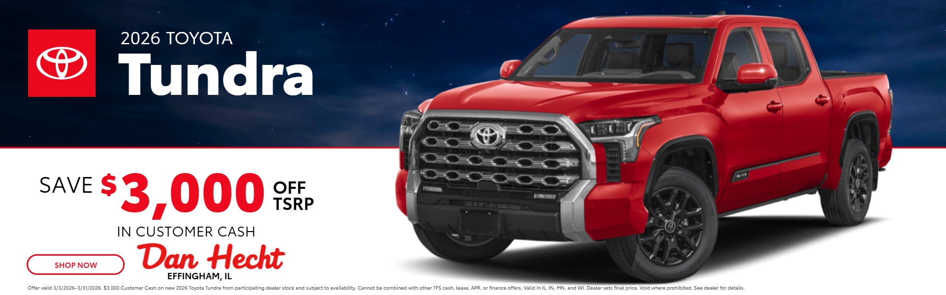 Save $3,000 in customer cash on all 2026 Toyota Tundra's